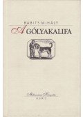 Babits Mihály - A gólyakalifa