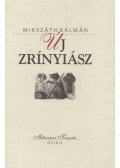 Mikszáth Kálmán - Új Zrínyiász