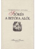 Tömörkény István - Szökés a bitófa alól