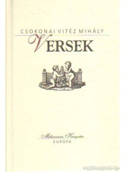 Csokonai Vitéz Mihály - Versek Csokonai Vitéz Mihály - Versek, Budapest 2000 antikvár könyv