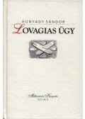 Hunyady Sándor - Lovagias ügy