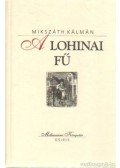Mikszáth Kálmán - A lohinai fű