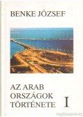 Benke József - Az Arab országok története I-II. kötet (dedikált)