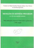 Fürstné Dr. Kólyi Erzsébet,Kaszás Zoltán,Vass Vilmos - Nevlési és képzési program a 6-16 éves tanulók számára (dedikált)