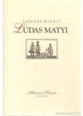 Fazekas Mihály - Lúdas Matyi