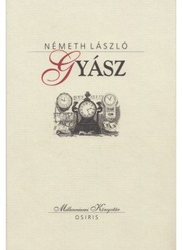 Németh László - Gyász Németh László - Gyász, Budapest 1999 antikvár könyv