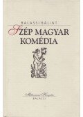 Balassi Bálint - Szép magyar komédia
