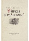 Móricz Zsigmond - Csipkés Komárominé