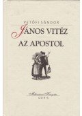 Petőfi Sándor - János vitéz / Az apostol