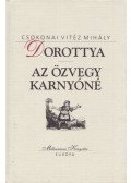 Csokonai Vitéz Mihály - Dorottya / Az özvegy Karnyóné