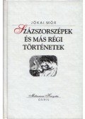Jókai Mór - Százszorszépek és más régi történetek