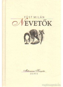 Füst Milán - Nevetők Füst Milán - Nevetők, Budapest 1999 antikvár könyv