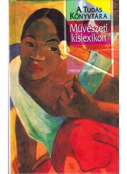 Kisbán Gyula - Művészeti kislexikon Kisbán Gyula - Művészeti kislexikon, 1998 antikvár könyv