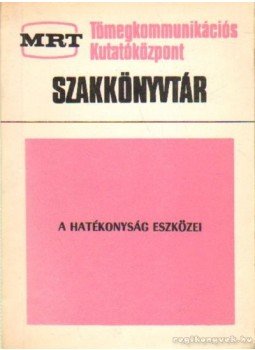 Szecskó Tamás - A hatékonyság eszközei Szecskó Tamás - A hatékonyság eszközei, Budapest 1972 antikvár könyv