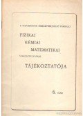 Bruzsa László - A Tudományos Ismeretterjesztő Társulat fizikai, kémiai, matematikai szakosztályainak tájékoztatója 6. szám
