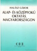 Halász Gábor - Alap- és középfokú oktatás Magyarországon