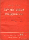 Vincze László - Táncsics Mihály pedagógiai nézetei