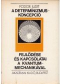 Fodor Judit - A determinizmus-koncepció fejlődése éa kapcsolatai a kvantummechanikával