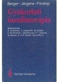 Berger, Michael,Jörgens, Viktor,Fövenyi József - Gyakorlati inzulinterápia