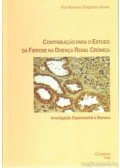 Manuel, Rui - Contribuicao para o Estudo da Fibrose na Doenca Renal Crónica (dedikált)