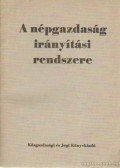 Több szerző - A népgazdaság irányítási rendszere