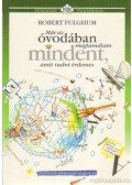 Fulghum, Robert - Már az óvodában megtanultam mindent, amit tudni érdemes