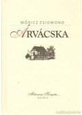 Móricz Zsigmond - Árvácska