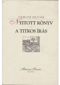 Somlyó Zoltán - Nyitott könyv / A titkos írás