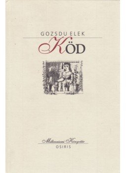 Gozsdu Elek - Köd Gozsdu Elek - Köd, Budapest 2000 antikvár könyv