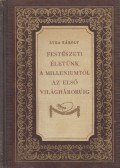 Lyka Károly - Festészeti életünk a millenniumtól az első világháborúig