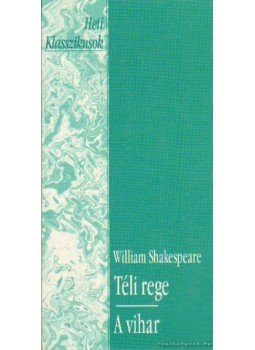 William Shakespeare - Téli rege - A vihar William Shakespeare - Téli rege - A vihar, Budapest 1992 antikvár könyv