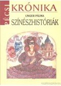 Unger Pálma - Színészhistóriák (dedikált)