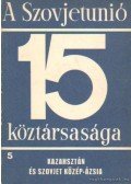 Radó György,Ábel Péter (szerk.),Nemes G. Zsuzsanna,Garamvölgyi István,Kovanecz Ilona,H. Drechsler Ágnes - A Szovjetúnió 15 köztársasága 5.