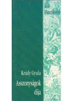 Krúdy Gyula - Asszonyságok díja Krúdy Gyula - Asszonyságok díja, Budapest 1993 antikvár könyv