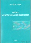 Szüdi János dr. - Óvoda a közoktatás rendszerében