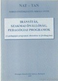 Mihály Ottó - Irányitás, szakmai önállóság, pedagógiai programok