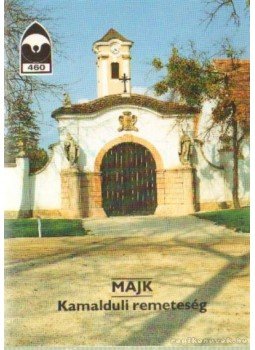 Dercsényi Balázs - Majk - Kamalduli remeteség Dercsényi Balázs - Majk - Kamalduli remeteség, 1993 antikvár könyv