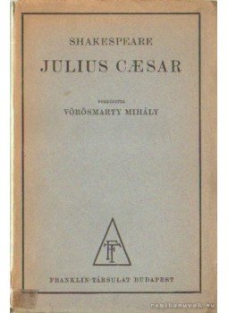 William Shakespeare - Julius Caesar William Shakespeare - Julius Caesar, Budapest 0 antikvár könyv