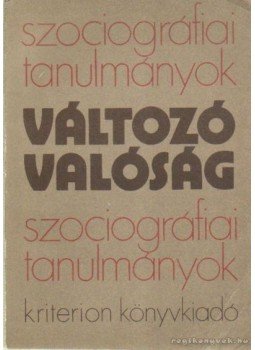 Egyed Péter - Változó valóság 1984 Egyed Péter - Változó valóság 1984, Bukarest 1984 antikvár könyv