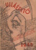 Kő Kálmán (szerk.) - Ujjáépítő Magyarok 1945