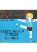 Demeter Rózsa - Kisgyermekek játékos tornája