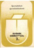Kiss Erzsébet - Sportjátékok sportfelelősöknek