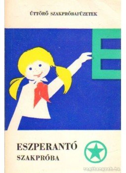 Hegedüs Béláné dr. - Eszperantó szakpróba Hegedüs Béláné dr. - Eszperantó szakpróba, Budapest 1973 antikvár könyv