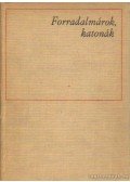 Hetés Tibor - Forradalmárok, katonák