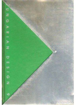 Kulinyi István (szerk.) - Magyar Design 94. / Hungarian Design 94. Kulinyi István (szerk.) - Magyar Design 94. / Hungarian Design 94., Budapest 1994 antikvár könyv