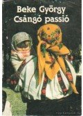 Beke György - Csángó passió