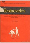 Miklósvári Sándor - Testnevelés - Kézikönyv az általános iskolák testnevelést tanító nevelői számára V-VI. osztály