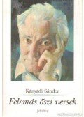 Kányádi Sándor - Felemás őszi versek