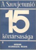Radó György,Ábel Péter (szerk.),Garamvölgyi István,Drechsler Ágnes dr. - A Szovjetunió 15 köztársasága 2. - Ukrajna, Belorusszia, Moldva