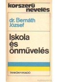 Bernáth József - Iskola és önművelés